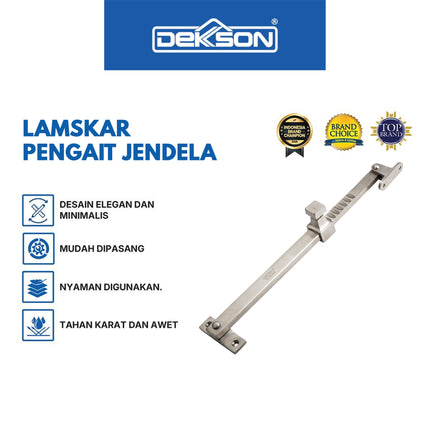 Lamskar Dekkson SQ 001 SS Penahan Jendela