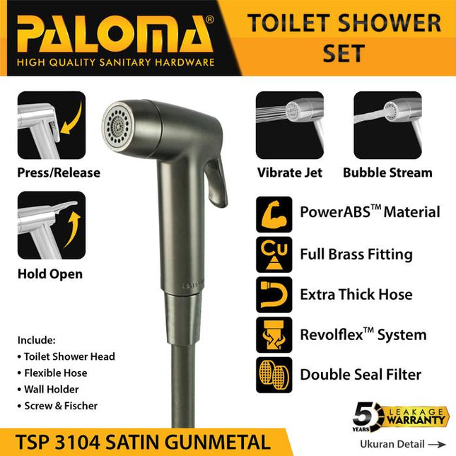 PALOMA Toilet Shower Jet Washer Jet Shower Bidet Spray Semprotan Cebok Bilas Kloset Closet WC ABS Chrome Krom White Putih Black HItam Gold Emas Gunmetal Grey Abu TSP 3101 3102 3103 3104 3105 3106