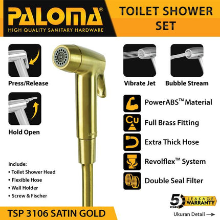 PALOMA Toilet Shower Jet Washer Jet Shower Bidet Spray Semprotan Cebok Bilas Kloset Closet WC ABS Chrome Krom White Putih Black HItam Gold Emas Gunmetal Grey Abu TSP 3101 3102 3103 3104 3105 3106